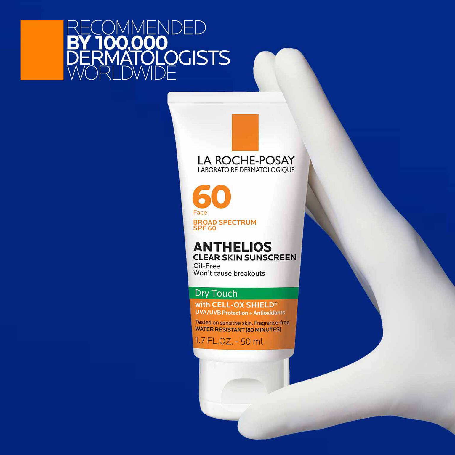 anthelios-clear-skin-oil-free-sunscreen-spf-60-f4 LaRochePosay-Product-Anthelios-Anth-60-Dry-Touch-US-T-50ml-3606000430488-Proendorsement_Rev.jpg
