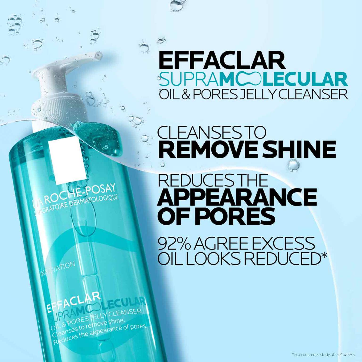 effaclar-supramolecular-oil-and-pores-jelly-cleanser-e8 Supramolecular-Cleanser_D2C-ATF-Superiority-Claim_1500x1500.jpg